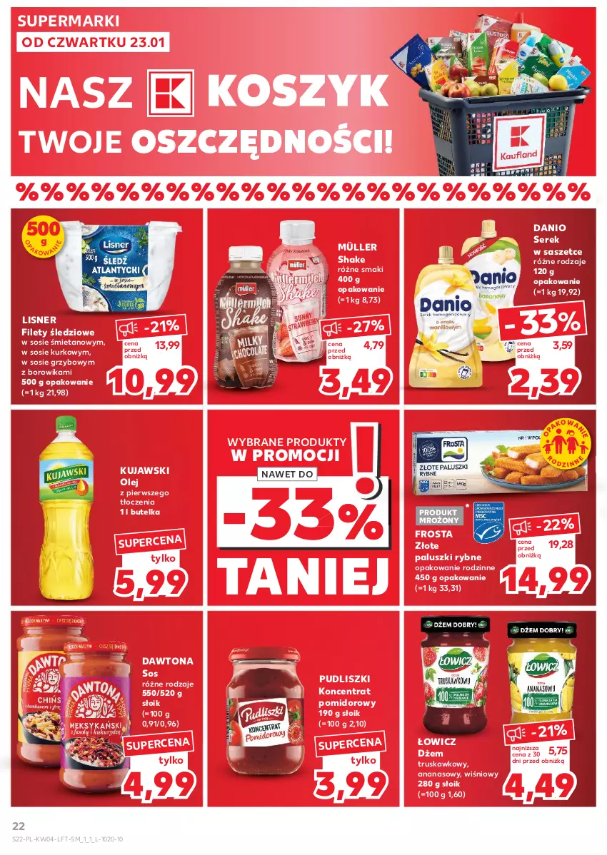 Gazetka promocyjna Kaufland - Gazetka tygodnia - ważna 23.01 do 29.01.2025 - strona 22 - produkty: Ananas, Danio, Dawtona, Dżem, Frosta, Koncentrat pomidorowy, Kosz, Kujawski, Lisner, Müller, Olej, Paluszki rybne, Pudliszki, Ser, Serek, Sos