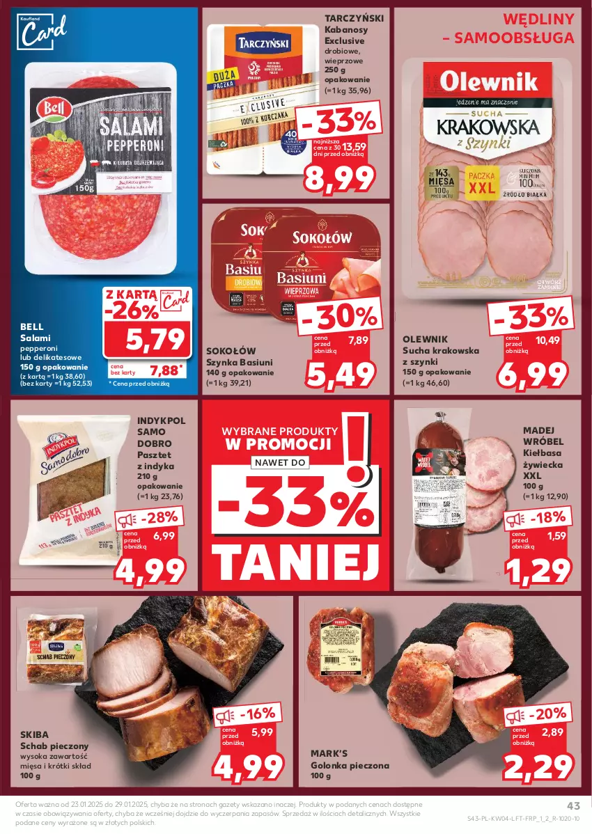 Gazetka promocyjna Kaufland - Gazetka tygodnia - ważna 23.01 do 29.01.2025 - strona 43 - produkty: Bell, Golonka pieczona, Kabanos, Kiełbasa, Madej Wróbel, Olewnik, Pasztet, Pasztet z indyka, Piec, Salami, Schab pieczony, Sok, Sokołów, Szynka, Tarczyński