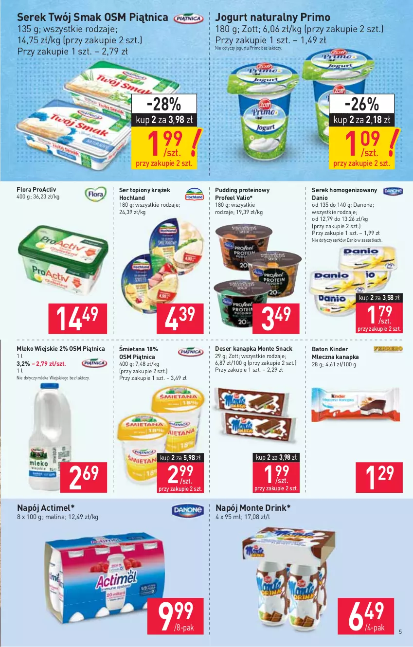 Gazetka promocyjna Stokrotka - Market - ważna 14.10 do 20.10.2021 - strona 5 - produkty: Actimel, Baton, Danio, Danone, Deser, Flora, Hochland, Jogurt, Jogurt naturalny, Kinder, Mleczna kanapka, Mleko, Monte, Napój, Piątnica, Pudding, Ser, Ser topiony, Serek, Serek homogenizowany, Top, Twój Smak, Zott