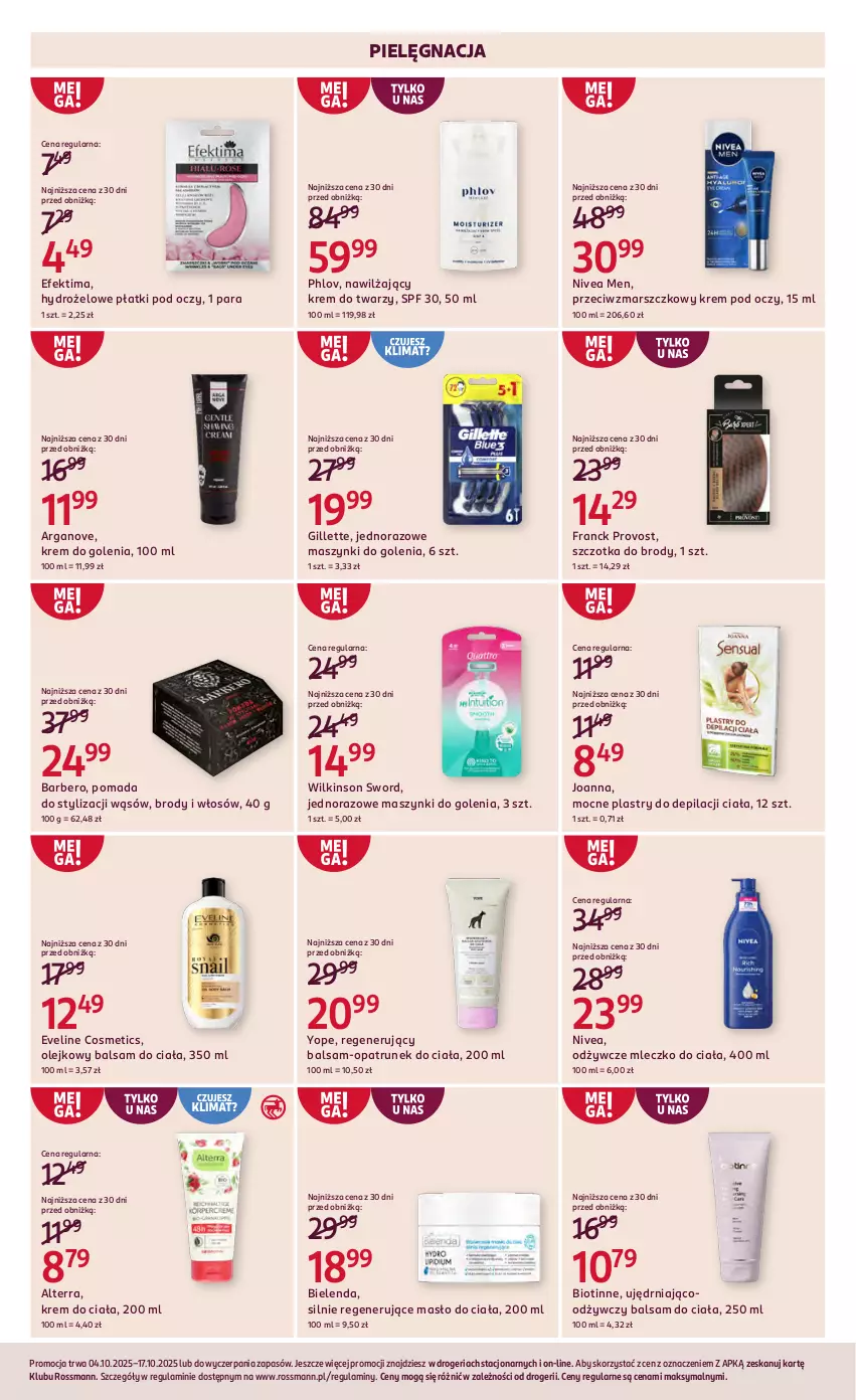 Gazetka promocyjna Rossmann - 4 października - ważna 04.10 do 17.10.2025 - strona 12 - produkty: Alterra, Balsam do ciała, Bielenda, Eveline, Franck Provost, Gillette, Hydrożelowe płatki pod oczy, Joanna, Krem do ciała, Krem do golenia, Krem do twarzy, Krem pod oczy, Mars, Masło, Masło do ciała, Mleczko, Mleczko do ciała, Nivea, Nivea Men, Olej, Plastry do depilacji, Pomada, Szczotka, Wilkinson Sword, Yope