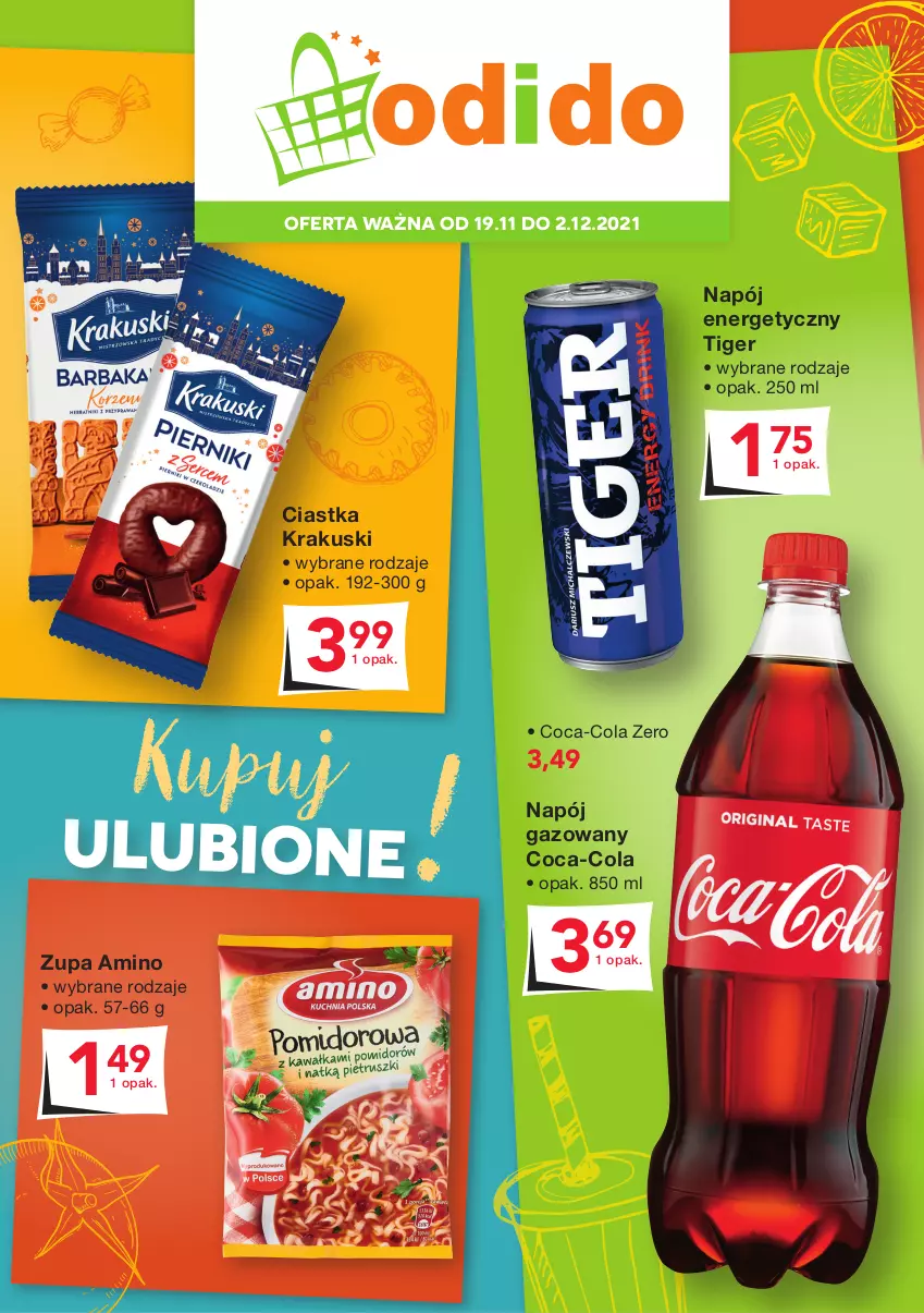 Gazetka promocyjna Odido - Kupuj ULUBIONE! - ważna 19.11 do 02.12.2021 - strona 1 - produkty: Ciastka, Coca-Cola, Krakus, Krakuski, Napój, Napój energetyczny, Napój gazowany, Tiger, Zupa