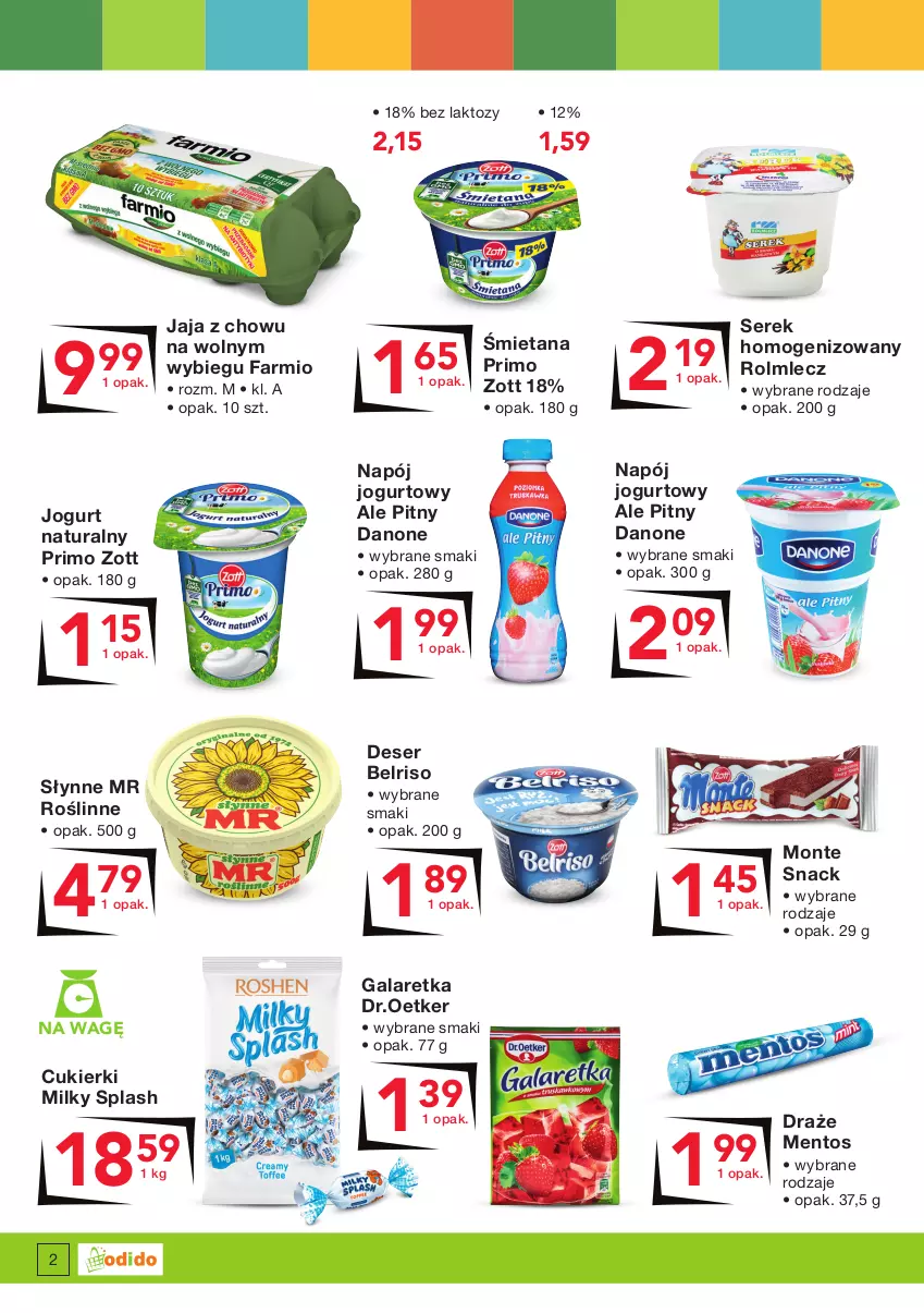 Gazetka promocyjna Odido - Kupuj ULUBIONE! - ważna 19.11 do 02.12.2021 - strona 2 - produkty: Belriso, Cukier, Cukierki, Danone, Deser, Fa, Gala, Galaretka, Jaja, Jogurt, Jogurt naturalny, Mentos, Monte, Napój, Napój jogurtowy, Rolmlecz, Ser, Serek, Serek homogenizowany, Słynne, Słynne MR Roślinne, Zott