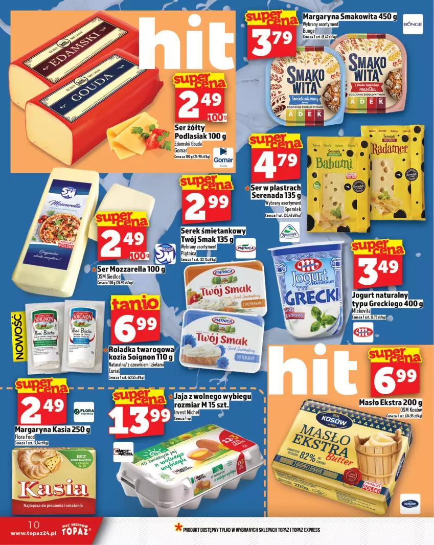 Gazetka promocyjna Topaz - Gazetka - ważna 30.01 do 05.02.2025 - strona 10 - produkty: Edam, Gouda, Jaja, Jaja z wolnego wybiegu, Margaryna, Masło, Mozzarella, Piątnica, Ser, Serek, Smakowita, Top, Twój Smak