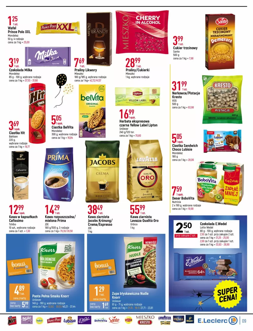 Gazetka promocyjna E Leclerc - ważna 21.12 do 31.12.2021 - strona 9 - produkty: BelVita, BIC, BoboVita, Cafissimo, Ciastka, Cukier, Cukier trzcinowy, Cukierki, Czekolada, Deser, Gra, Herbata, Jacobs, Kawa, Kawa rozpuszczalna, Kawa ziarnista, Knorr, Lavazza, Lipton, Lubisie, Milka, Pistacje, Praliny, Prima, Prince Polo, Sante, Ser, Tchibo, Zupa