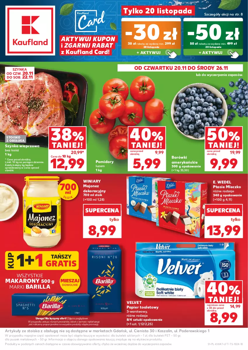 Gazetka promocyjna Kaufland - Gazetka tygodnia - ważna 20.11 do 26.11.2025 - strona 1 - produkty: Barilla, E. Wedel, Gra, Kosz, Majonez, Makaron, Mleczko, Olej, Papier, Papier toaletowy, Pomidory, Por, Ptasie mleczko, Sok, Szal, Szynka, Szynka wieprzowa, Top, Velvet, Waga, Winiary