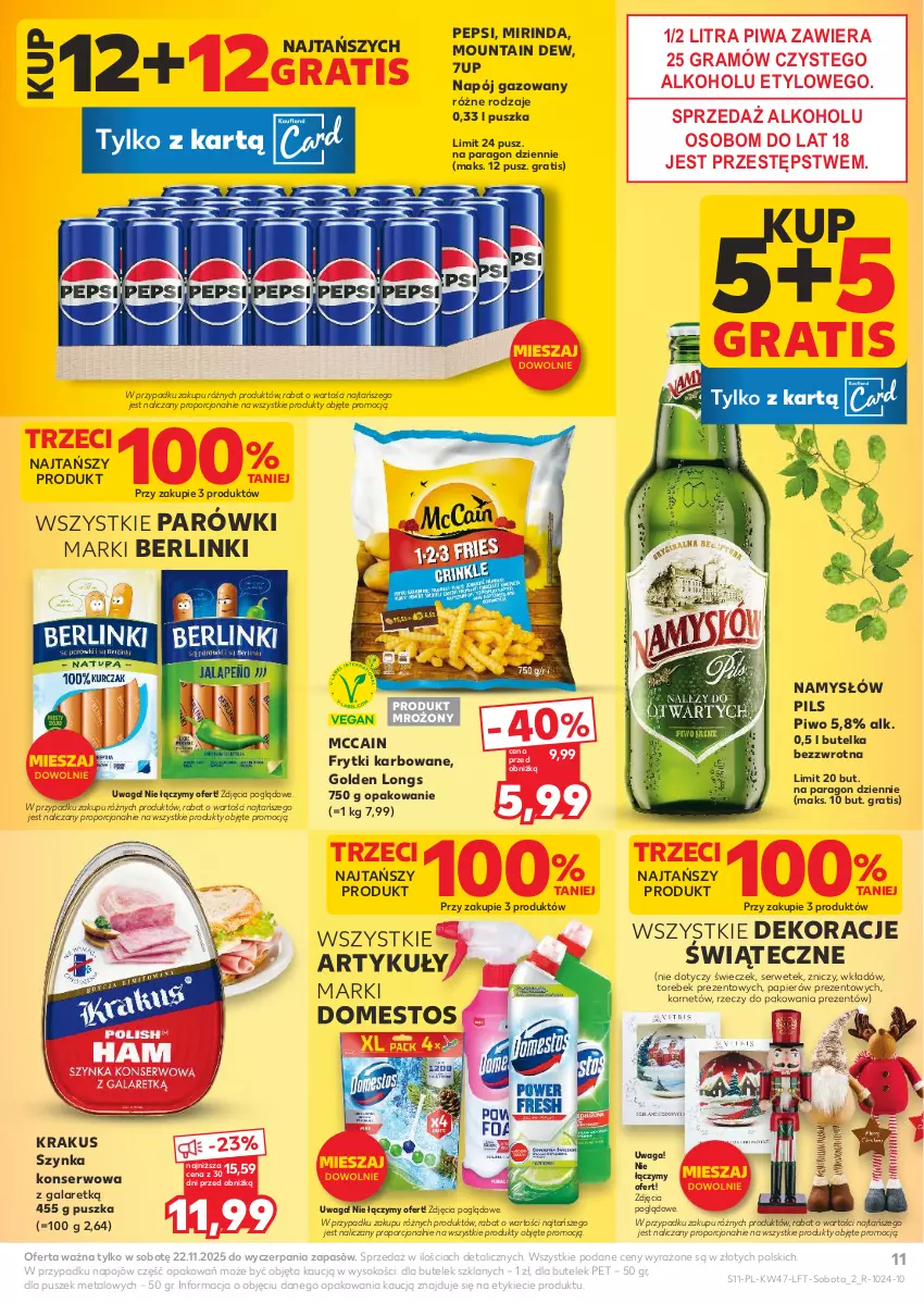 Gazetka promocyjna Kaufland - Gazetka tygodnia - ważna 20.11 do 26.11.2025 - strona 11 - produkty: 7up, Berlinki, Domestos, Frytki, Gala, Gra, Krakus, McCain, Mirinda, Namysłów, Napój, Napój gazowany, Papier, Parówki, Pepsi, Piwa, Piwo, Por, Ser, Sok, Szynka, Szynka konserwowa, Waga, Znicz