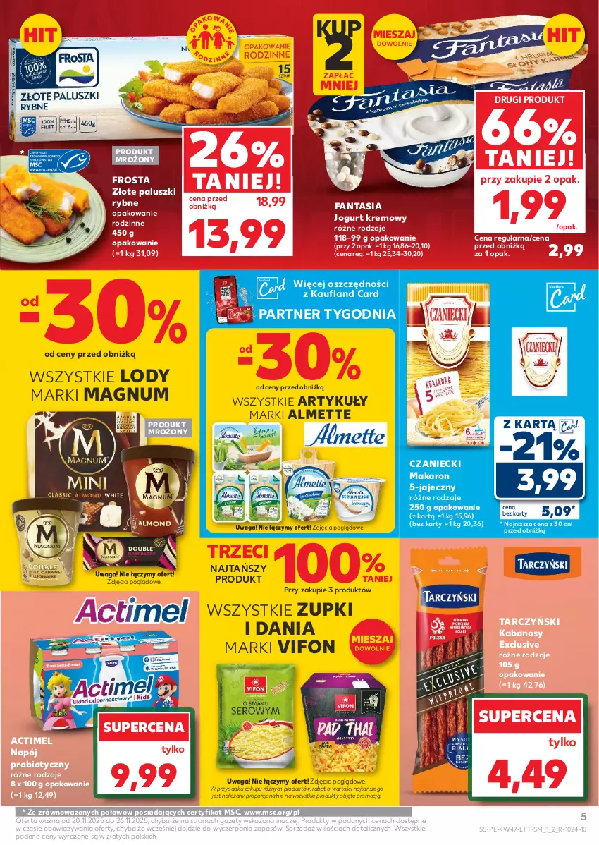 Gazetka promocyjna Kaufland - Gazetka tygodnia - ważna 20.11 do 26.11.2025 - strona 5 - produkty: Actimel, Almette, Fa, Fanta, Frosta, Jogurt, Kabanos, Lody, Makaron, Napój, Paluszki rybne, Por, Tarczyński, Waga