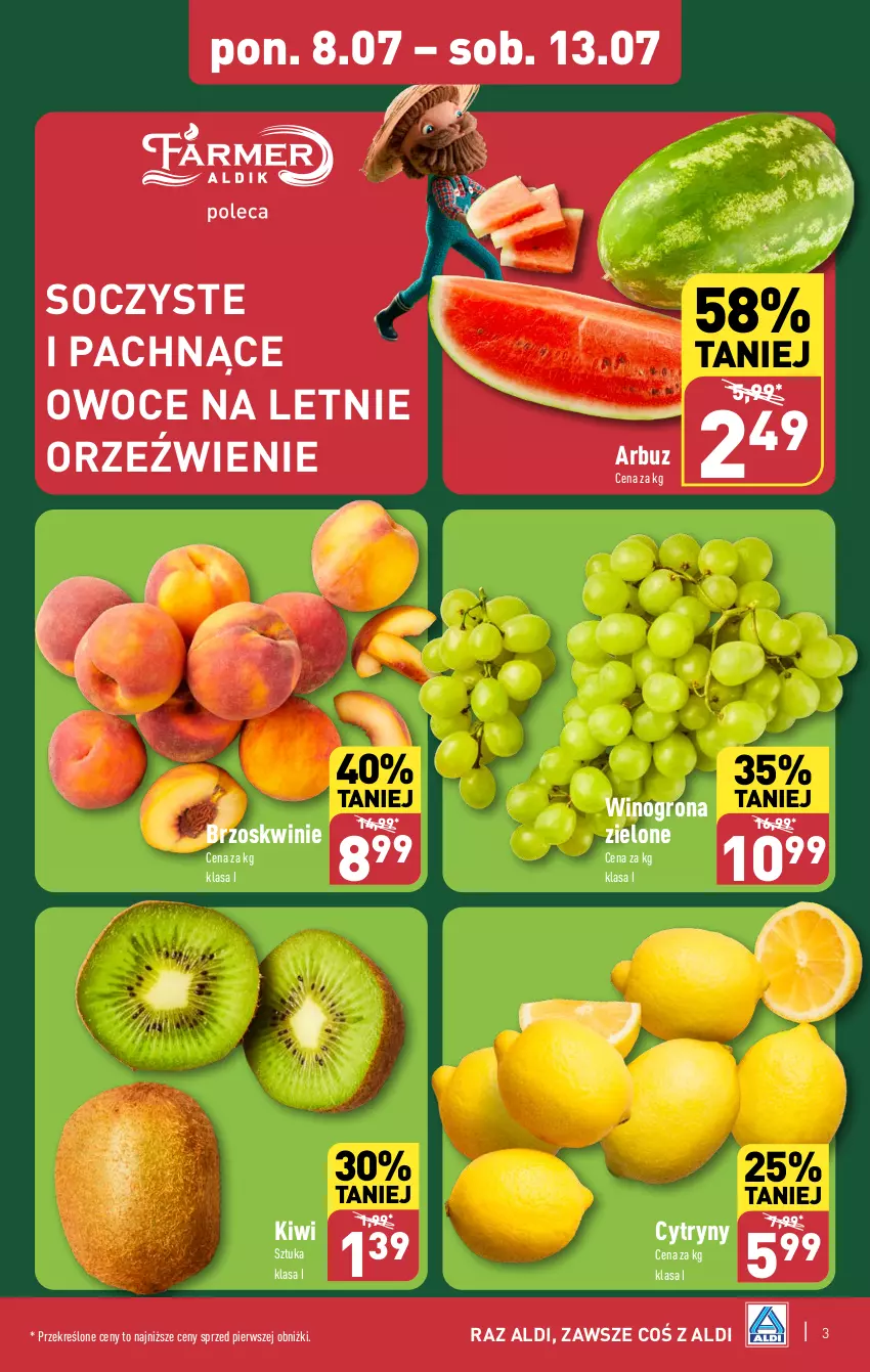 Gazetka promocyjna Aldi - Pełna oferta - ważna 08.07 do 13.07.2024 - strona 3 - produkty: Arbuz, Brzoskwinie, Cytryny, Kiwi, Owoce, Wino, Winogrona