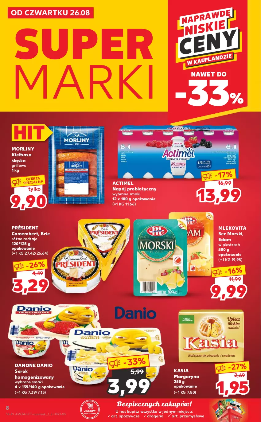 Gazetka promocyjna Kaufland - OFERTA TYGODNIA - ważna 26.08 do 01.09.2021 - strona 8 - produkty: Actimel, Brie, Camembert, Danio, Danone, Edam, Grill, Kasia, Kiełbasa, Kiełbasa śląska, Margaryna, Mleko, Mlekovita, Morliny, Napój, Piec, Président, Ser, Serek, Serek homogenizowany