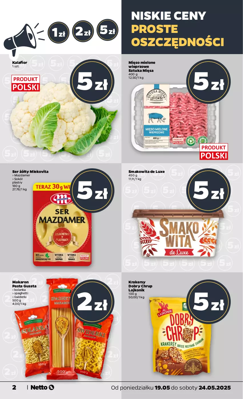 Gazetka promocyjna Netto - Od Poniedziałku - ważna 19.05 do 24.05.2025 - strona 2 - produkty: Kalafior, Krakersy, Lajkonik, Makaron, Mazdamer, Mięso, Mięso mielone, Mleko, Mlekovita, Ser, Smakowita, Sok, Sokół, Spaghetti