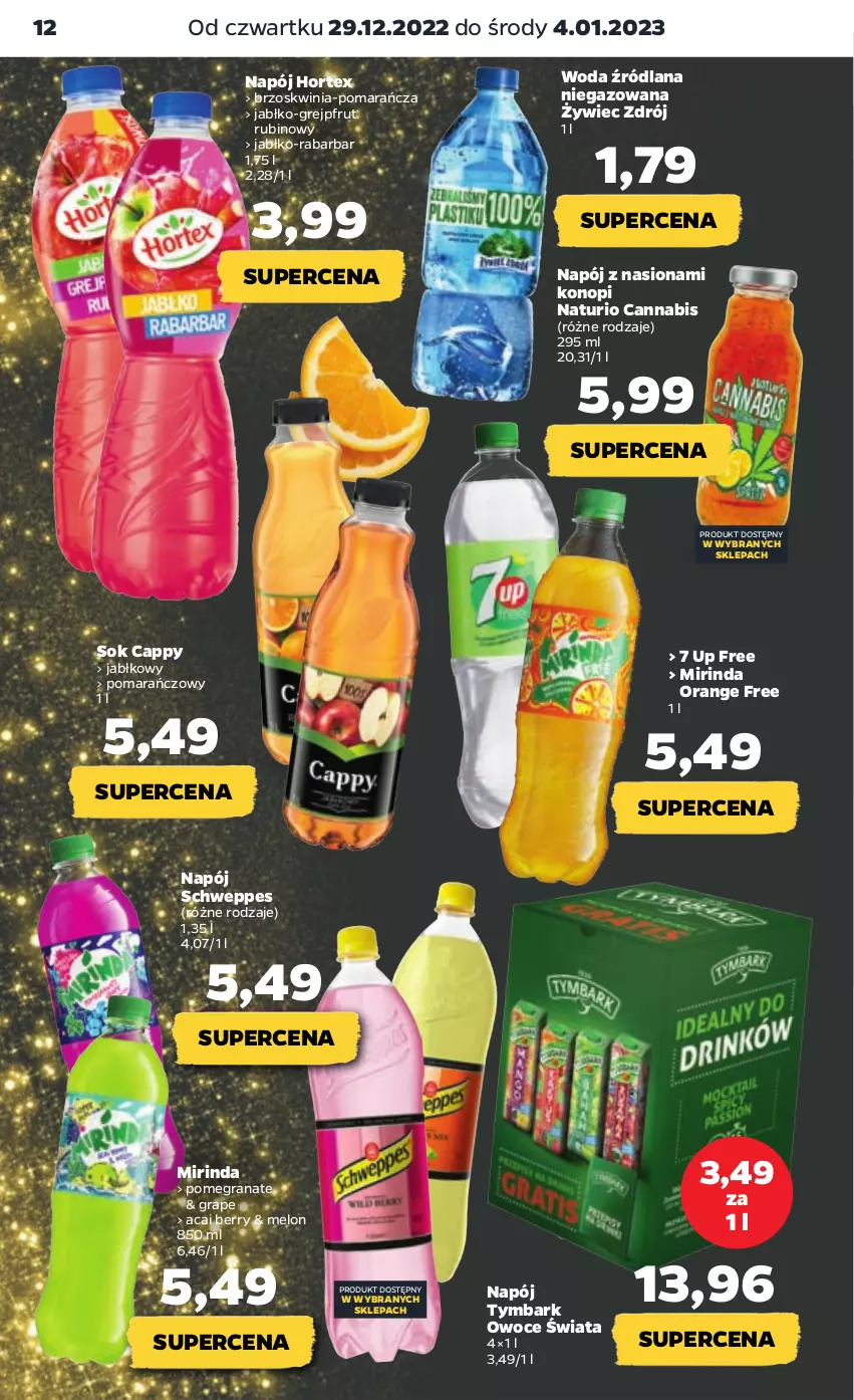 Gazetka promocyjna Netto - Artykuły spożywcze - ważna 29.12.2022 do 04.01.2023 - strona 12 - produkty: Cappy, Gra, Granat, Grejpfrut, Hortex, LANA, Melon, Mirinda, Napój, Owoce, Rubin, Schweppes, Sok, Tymbark, Woda