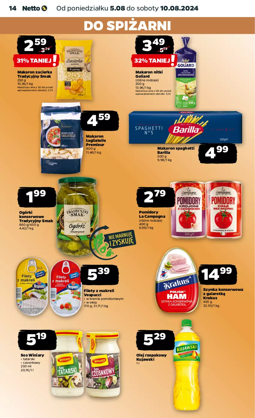 Gazetka promocyjna Netto - Od Poniedziałku - ważna 05.08 do 10.08.2024 - strona 14 - produkty: Barilla, Gala, Goliard, Krakus, Kujawski, Makaron, Ogórki konserwowe, Olej, Olej rzepakowy, Pomidory, Ser, Sos, Spaghetti, Szynka, Szynka konserwowa, Tagliatelle, Winiary, Zacierka