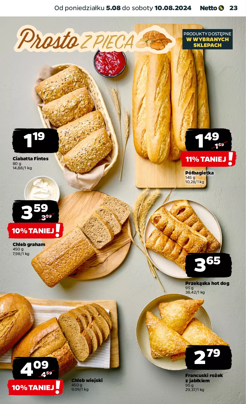 Gazetka promocyjna Netto - Od Poniedziałku - ważna 05.08 do 10.08.2024 - strona 23 - produkty: Bagietka, Chleb, Ciabatta, Gra, Hot dog, Półbagietka