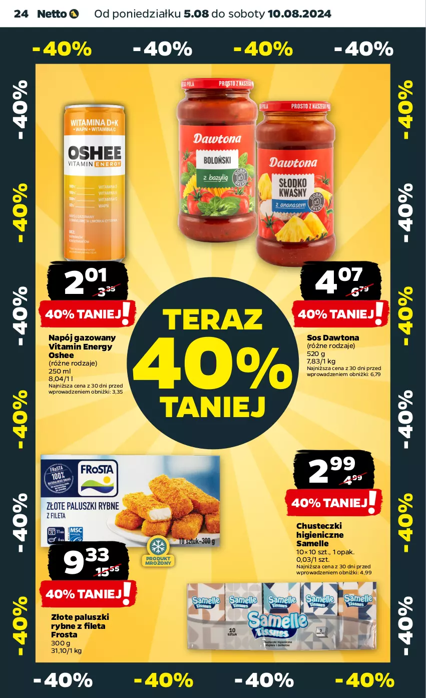 Gazetka promocyjna Netto - Od Poniedziałku - ważna 05.08 do 10.08.2024 - strona 24 - produkty: Chusteczki, Dawtona, Frosta, Napój, Napój gazowany, Oshee, Paluszki rybne, Sos, Tera