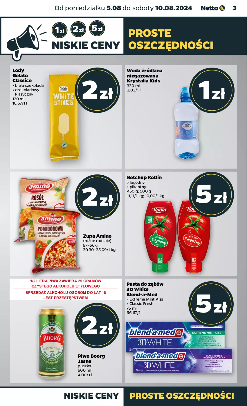 Gazetka promocyjna Netto - Od Poniedziałku - ważna 05.08 do 10.08.2024 - strona 3 - produkty: Blend-a-Med, Czekolada, Gra, Ketchup, Kotlin, LANA, Lody, Pasta do zębów, Piwa, Piwo, Woda, Zupa