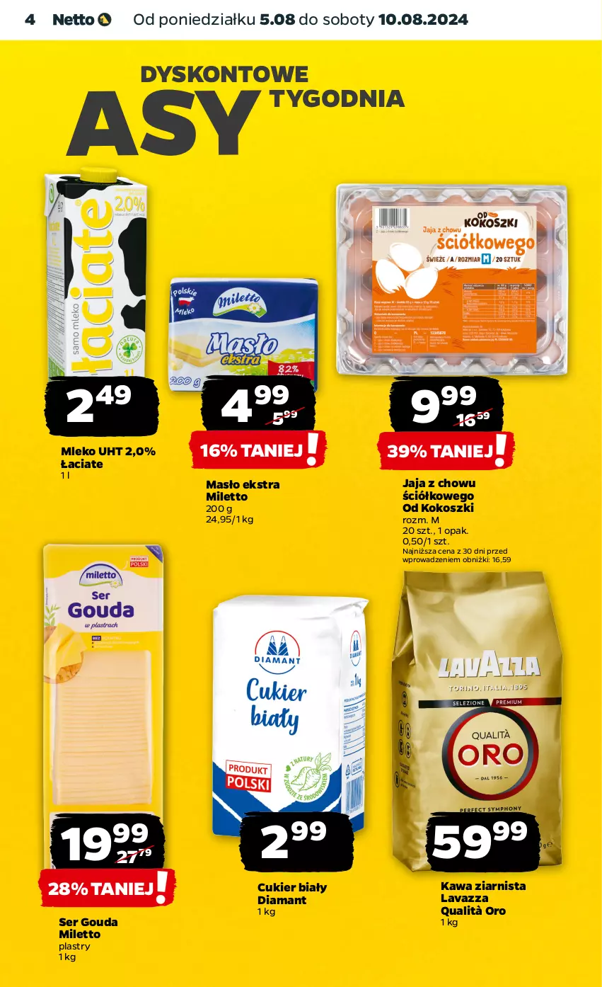 Gazetka promocyjna Netto - Od Poniedziałku - ważna 05.08 do 10.08.2024 - strona 4 - produkty: Cukier, Diamant, Gouda, Jaja, Kawa, Kawa ziarnista, Kokos, Kosz, Lavazza, Masło, Mleko, Ser