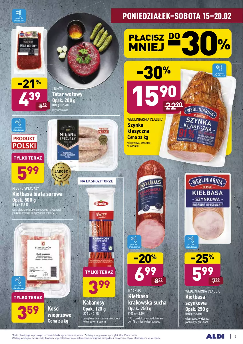 Gazetka promocyjna Aldi - ALE! CENA - ważna 15.02 do 20.02.2021 - strona 5 - produkty: Kabanos, Kawa, Kiełbasa, Kiełbasa biała, Kiełbasa krakowska, Kiełbasa szynkowa, Kości wieprzowe, Krakus, Mięsne specjały, Mięso, Mięso wołowe, Ser, Szynka, Tatar wołowy, Tera