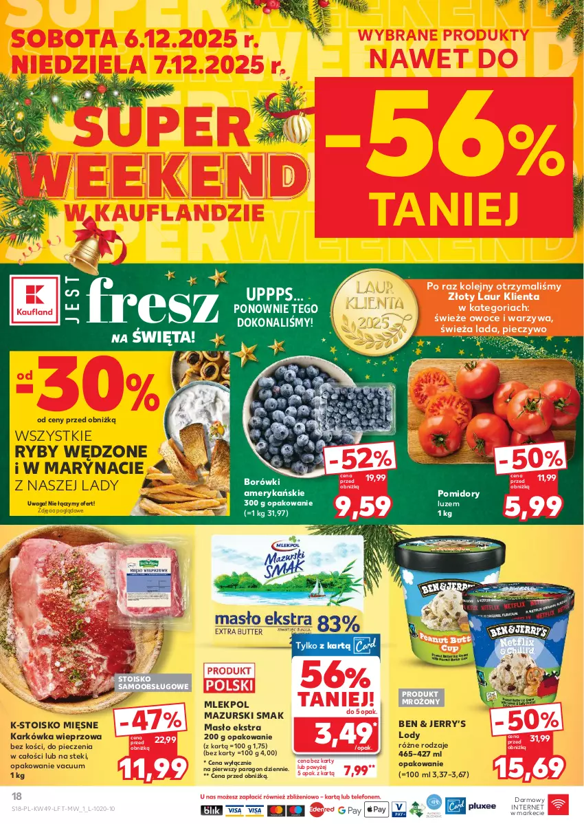 Gazetka promocyjna Kaufland - Gazetka tygodnia - ważna 04.12 do 09.12.2025 - strona 18 - produkty: Karkówka wieprzowa, Laur, Lody, Masło, Olej, Owoce, Piec, Pieczywo, Pomidory, Stek, Waga, Warzywa