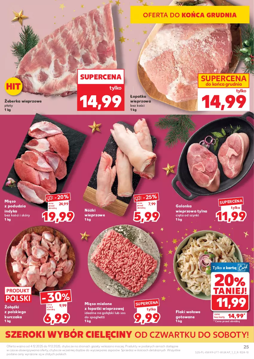 Gazetka promocyjna Kaufland - Gazetka tygodnia - ważna 04.12 do 09.12.2025 - strona 25 - produkty: Flaki, Flaki wołowe, Golonka wieprzowa, Kurczak, Mięso, Mięso mielone, Mięso mielone z łopatki wieprzowej, Sos, Spaghetti