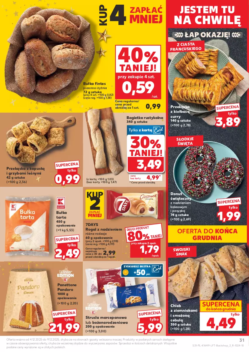 Gazetka promocyjna Kaufland - Gazetka tygodnia - ważna 04.12 do 09.12.2025 - strona 31 - produkty: Bagietka, Bułka, Bułka tarta, Chleb, Donut, Kakao, Kapustą, Rogal, Rust, Strucla, Tarta