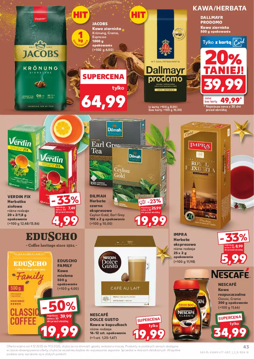 Gazetka promocyjna Kaufland - Gazetka tygodnia - ważna 04.12 do 09.12.2025 - strona 43 - produkty: Dallmayr, Dilmah, Dolce Gusto, Earl Grey, Fa, Herbata, Herbata czarna, Jacobs, Kawa, Kawa mielona, Kawa rozpuszczalna, Kawa ziarnista, Nescafé
