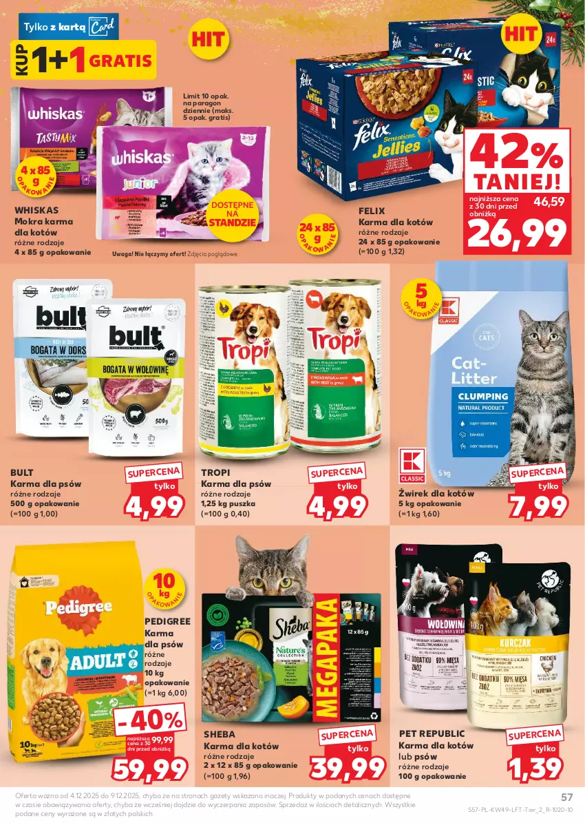 Gazetka promocyjna Kaufland - Gazetka tygodnia - ważna 04.12 do 09.12.2025 - strona 57 - produkty: Felix, Gra, Mokra karma, Pedigree, Sheba, Waga, Whiskas