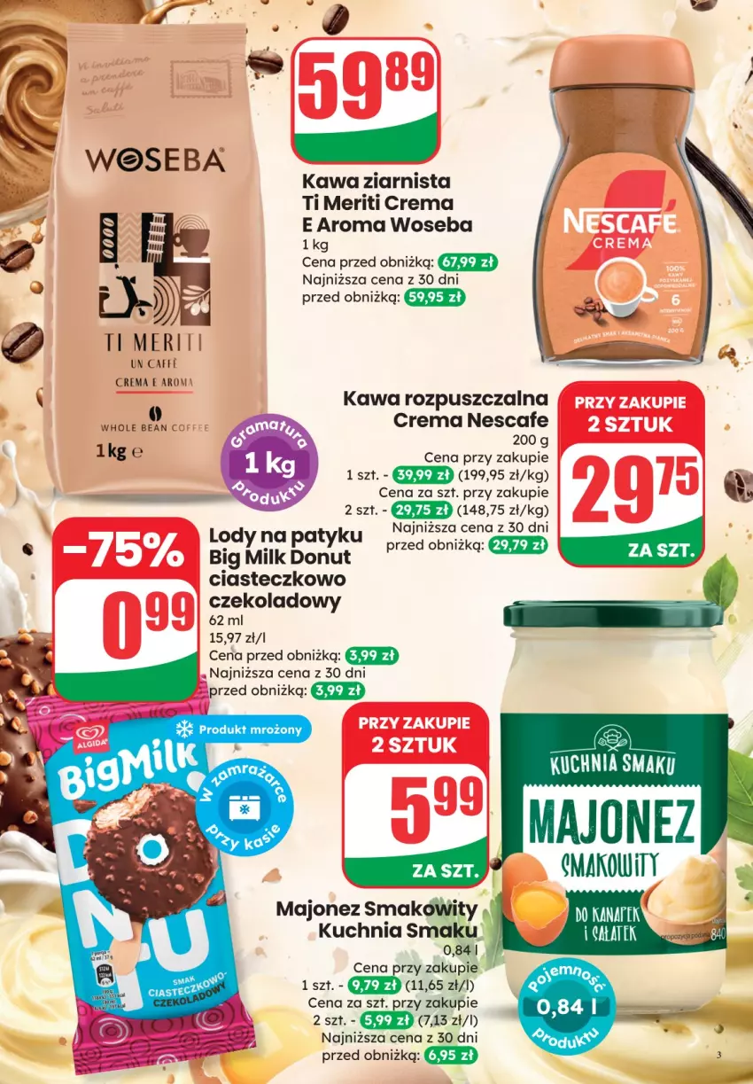 Gazetka promocyjna Dino - Katalog / Weekendowe Okazje - ważna 26.06 do 28.06.2026 - strona 3 - produkty: Big Milk, Donut, Kawa, Kawa rozpuszczalna, Kawa ziarnista, Kuchnia, Lody, Majonez, Woseba