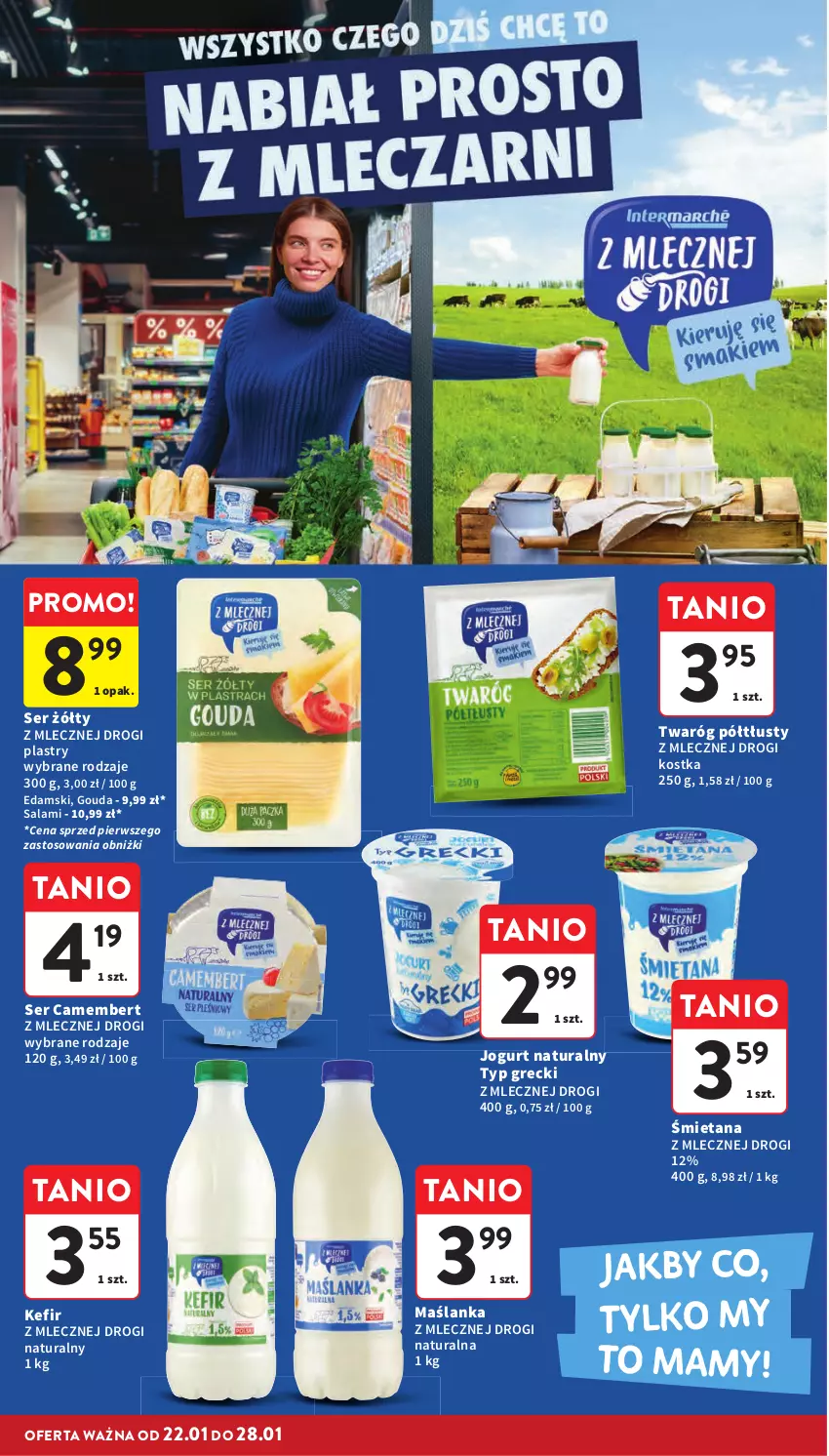 Gazetka promocyjna Intermarche - Gazetka promocyjna - ważna 22.01 do 28.01.2026 - strona 26 - produkty: Camembert, Edam, Gouda, Jogurt, Jogurt naturalny, Kefir, Maślanka, Salami, Ser, Twaróg, Twaróg półtłusty