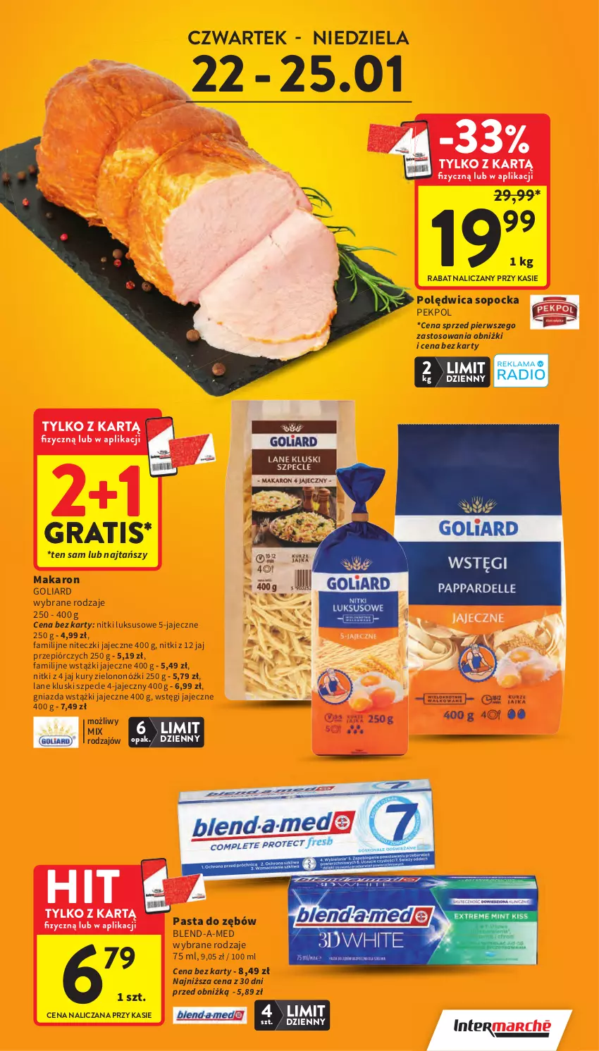 Gazetka promocyjna Intermarche - Gazetka promocyjna - ważna 22.01 do 28.01.2026 - strona 3 - produkty: Blend-a-Med, Fa, Goliard, Gra, Makaron, Pasta do zębów, Pekpol, Polędwica