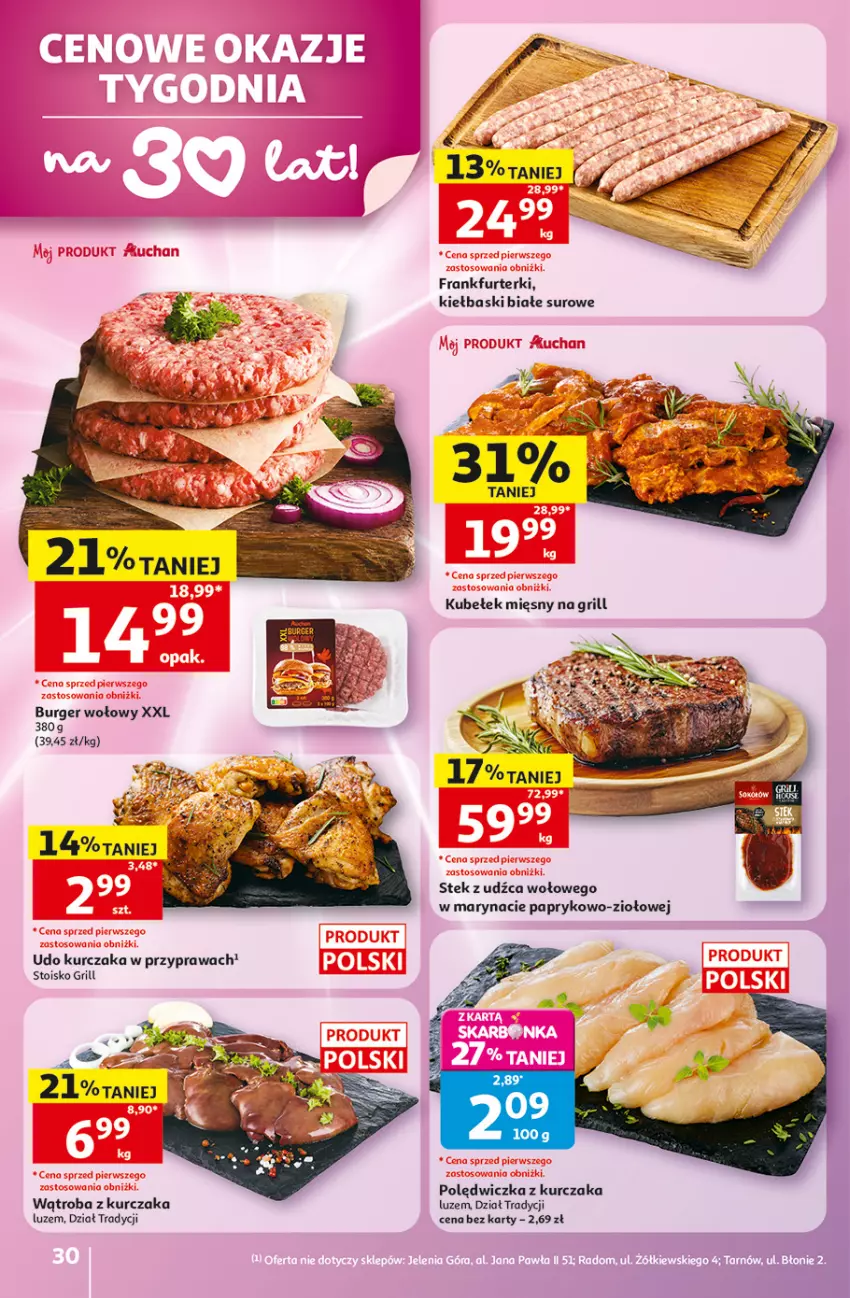Gazetka promocyjna Auchan - 30 Lat Hipermarket - ważna 28.05 do 03.06.2026 - strona 30 - produkty: Burger, Frankfurterki, Grill, Kiełbaski białe, Kurczak, Stek, Stek z udźca wołowego