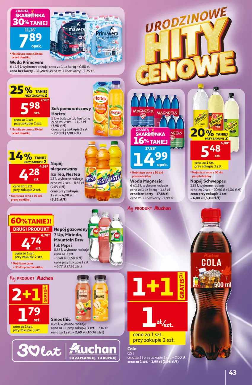 Gazetka promocyjna Auchan - 30 Lat Hipermarket - ważna 28.05 do 03.06.2026 - strona 43 - produkty: Hortex, Ice tea, Mirinda, Napój, Napój gazowany, Nestea, Pepsi, Prima, Primavera, Schweppes, Smoothie, Sok, Sok pomarańczowy, Woda