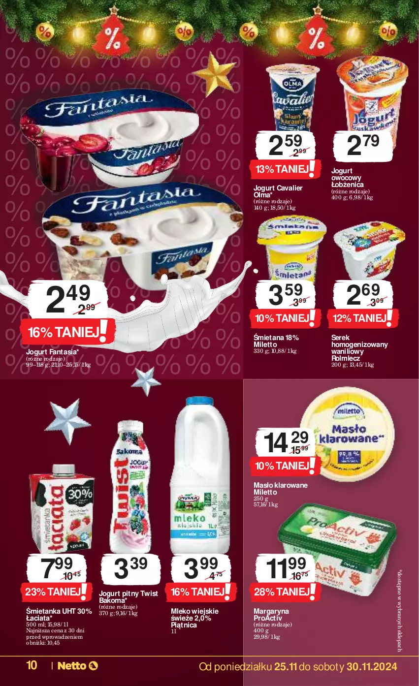 Gazetka promocyjna Netto - Od Poniedziałku - ważna 25.11 do 30.11.2024 - strona 10 - produkty: Bakoma, Fa, Fanta, Jogurt, Jogurt owocowy, Jogurt pitny, Margaryna, Masło, Masło klarowane, Mleko, Olma, Piątnica, Rolmlecz, Ser, Serek, Serek homogenizowany