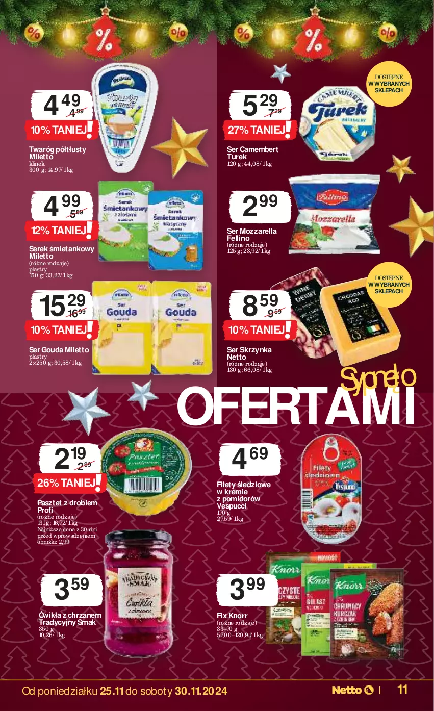 Gazetka promocyjna Netto - Od Poniedziałku - ważna 25.11 do 30.11.2024 - strona 11 - produkty: Camembert, Chrzan, Gouda, Knorr, Mozzarella, Pasztet, Ser, Serek, Twaróg, Twaróg półtłusty