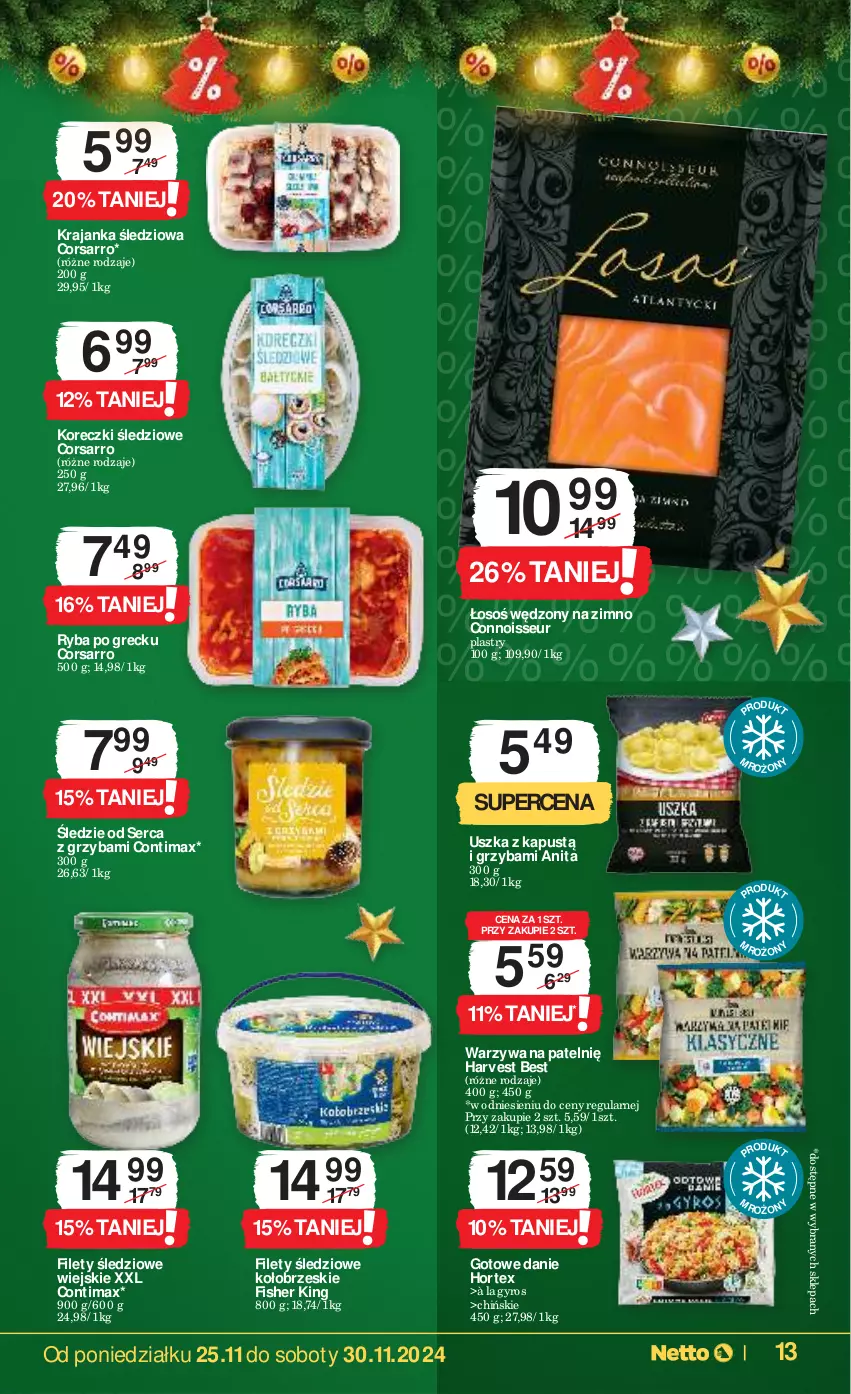 Gazetka promocyjna Netto - Od Poniedziałku - ważna 25.11 do 30.11.2024 - strona 13 - produkty: Gyros, Hortex, Kapustą, Koreczki śledziowe, Krajanka śledziowa, Ryba, Ryba po grecku, Ser, Warzywa