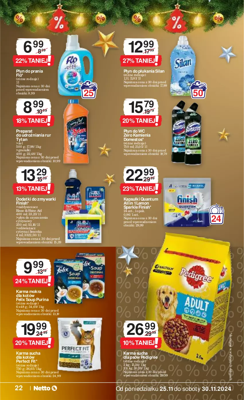 Gazetka promocyjna Netto - Od Poniedziałku - ważna 25.11 do 30.11.2024 - strona 22 - produkty: Domestos, Felix, Finish, Gra, Karma mokra dla kotów, Limonka, Pedigree, Płyn do płukania, Płyn do prania, Płyn do wc, Pur, Purina, Silan, Tytan, Zmywarki