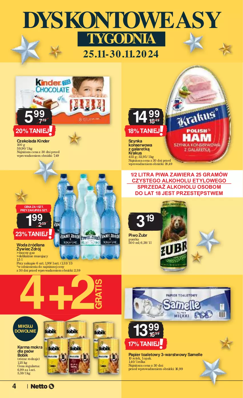 Gazetka promocyjna Netto - Od Poniedziałku - ważna 25.11 do 30.11.2024 - strona 4 - produkty: Czekolada, Gala, Gra, Kinder, Krakus, LANA, Mus, Papier, Papier toaletowy, Piwa, Piwo, Ser, Szynka, Szynka konserwowa, Woda