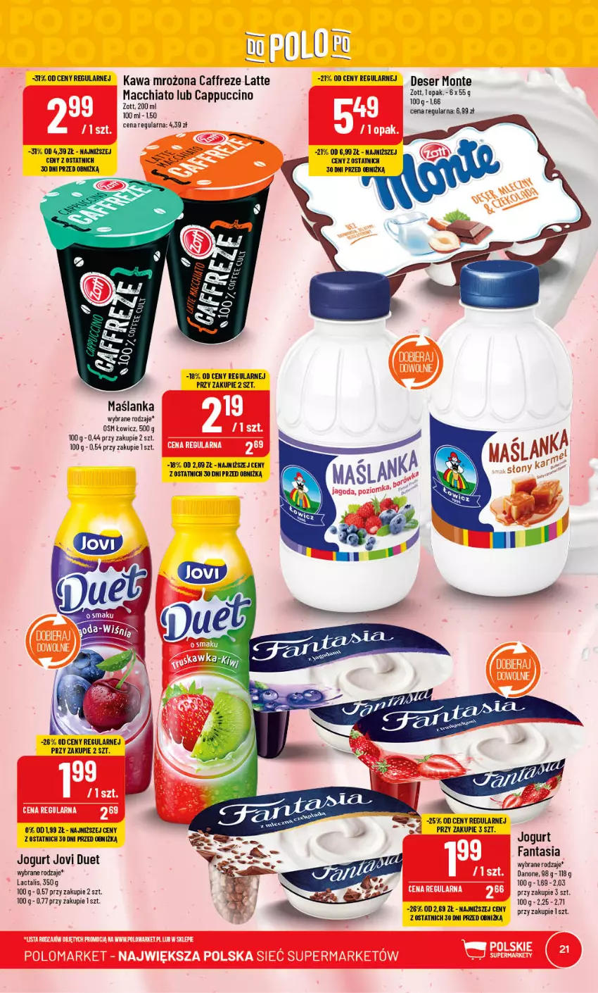 Gazetka promocyjna PoloMarket - Gazetka pomocyjna - ważna 26.07 do 01.08.2023 - strona 21 - produkty: Cappuccino, Chia, Danone, Deser, Jogurt, Maślanka, Monte, Ser