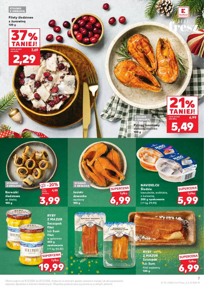 Gazetka promocyjna Kaufland - Kaufland - ważna 10.12 do 23.12.2025 - strona 7 - produkty: Gala, Koreczki śledziowe, Pstrąg, Pstrąg łososiowy, Sos, Zupa