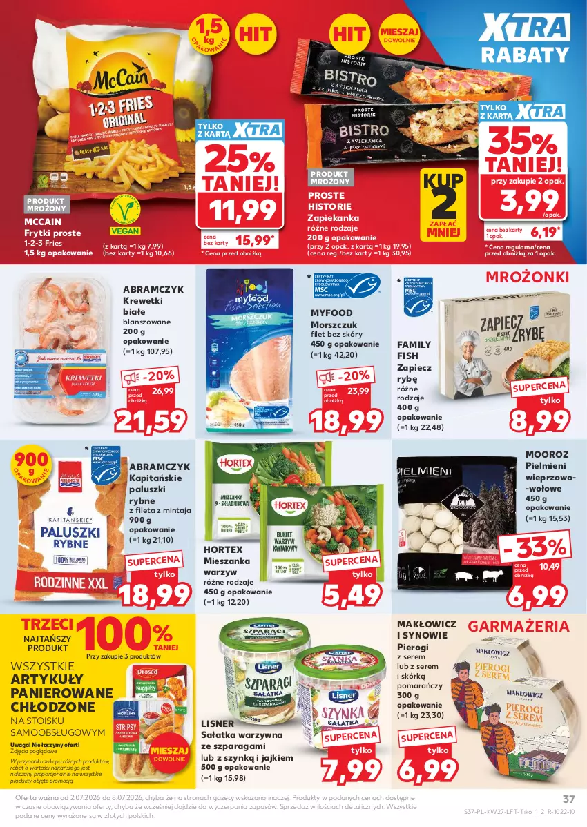 Gazetka promocyjna Kaufland - Gazetka tygodnia - ważna 02.07 do 08.07.2026 - strona 37 - produkty: Fa, Frytki, Hortex, Krewetki, Lisner, McCain, Mieszanka warzyw, Mintaj, Paluszki rybne, Piec, Pierogi, Por, Sałat, Sałatka, Sałatka warzywna, Ser, Waga, Zapiekanka