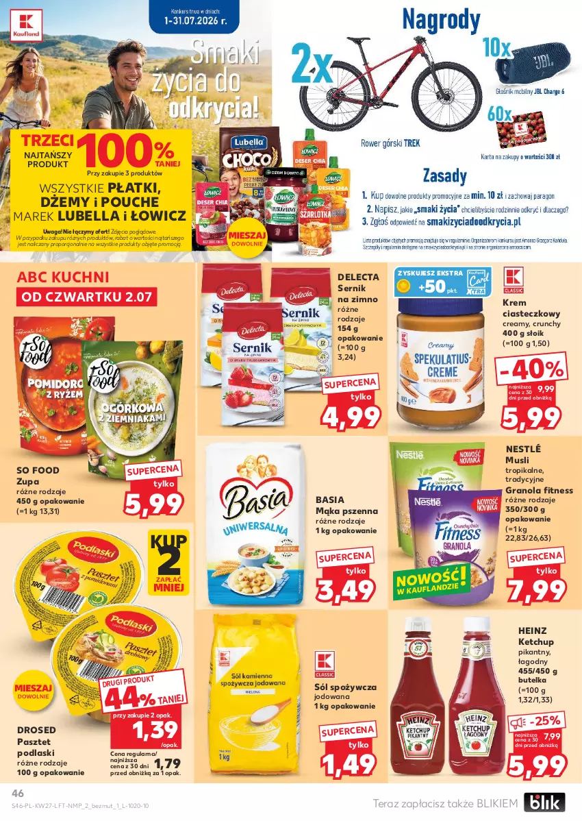 Gazetka promocyjna Kaufland - Gazetka tygodnia - ważna 02.07 do 08.07.2026 - strona 46 - produkty: Basia, Bell, Bella, Delecta, Dżem, Gra, Granola, Heinz, Ketchup, Lubella, Mąka, Mąka pszenna, Mus, Nestlé, Pasztet, Podlaski, Por, Ser, So Food, Sól, Tera, Waga, Zupa