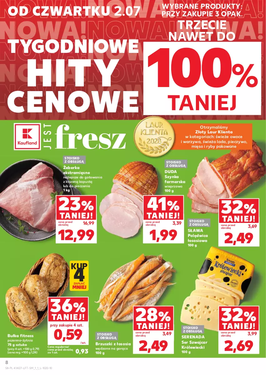 Gazetka promocyjna Kaufland - Gazetka tygodnia - ważna 02.07 do 08.07.2026 - strona 8 - produkty: Brzuszki z łososia, Bułka, Bułka fitness, Duda, Fa, Kapustą, Laur, Mięso, Owoce, Piec, Pieczywo, Polędwica, Ser, Sos, Szynka, Szynka farmerska, Warzywa