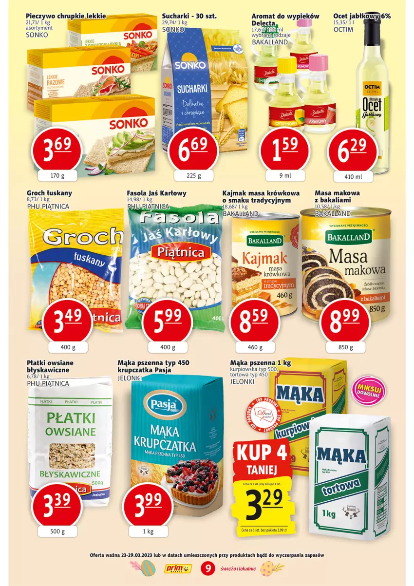 Gazetka promocyjna Prim Market - ważna 23.03 do 29.03.2023 - strona 9 - produkty: Bakalland, Chrupki, Delecta, Fa, Fasola, Groch, Mąka, Mąka pszenna, Masa krówkowa, Ocet, Piątnica, Piec, Pieczywo, Pieczywo chrupkie, Płatki owsiane, Sonko