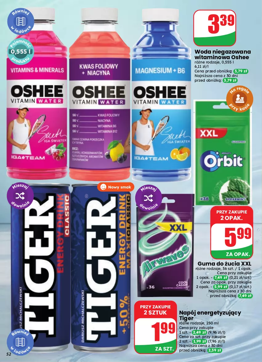 Gazetka promocyjna Dino - Gazetka 39 / 2026 - ważna 23.09 do 29.09.2026 - strona 52 - produkty: Guma do żucia, Napój, Oshee, Tiger, Woda, Woda niegazowana