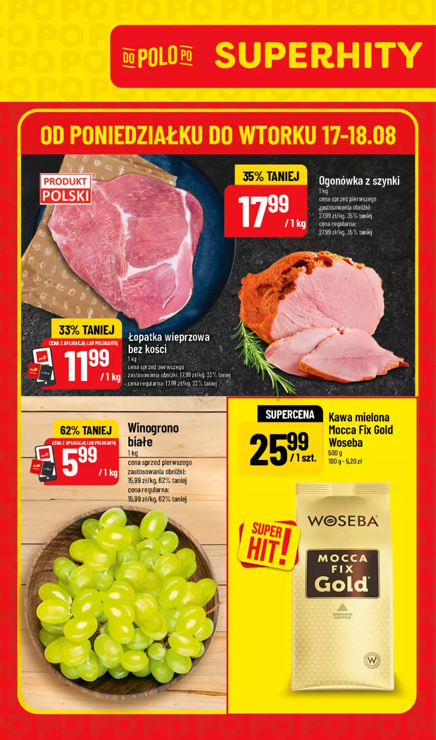 Gazetka promocyjna PoloMarket - Katalog Superhity - ważna 17.08 do 18.08.2026 - strona 1 - produkty: Kawa, Kawa mielona, Mocca Fix Gold, Ogonówka, Wino, Woseba