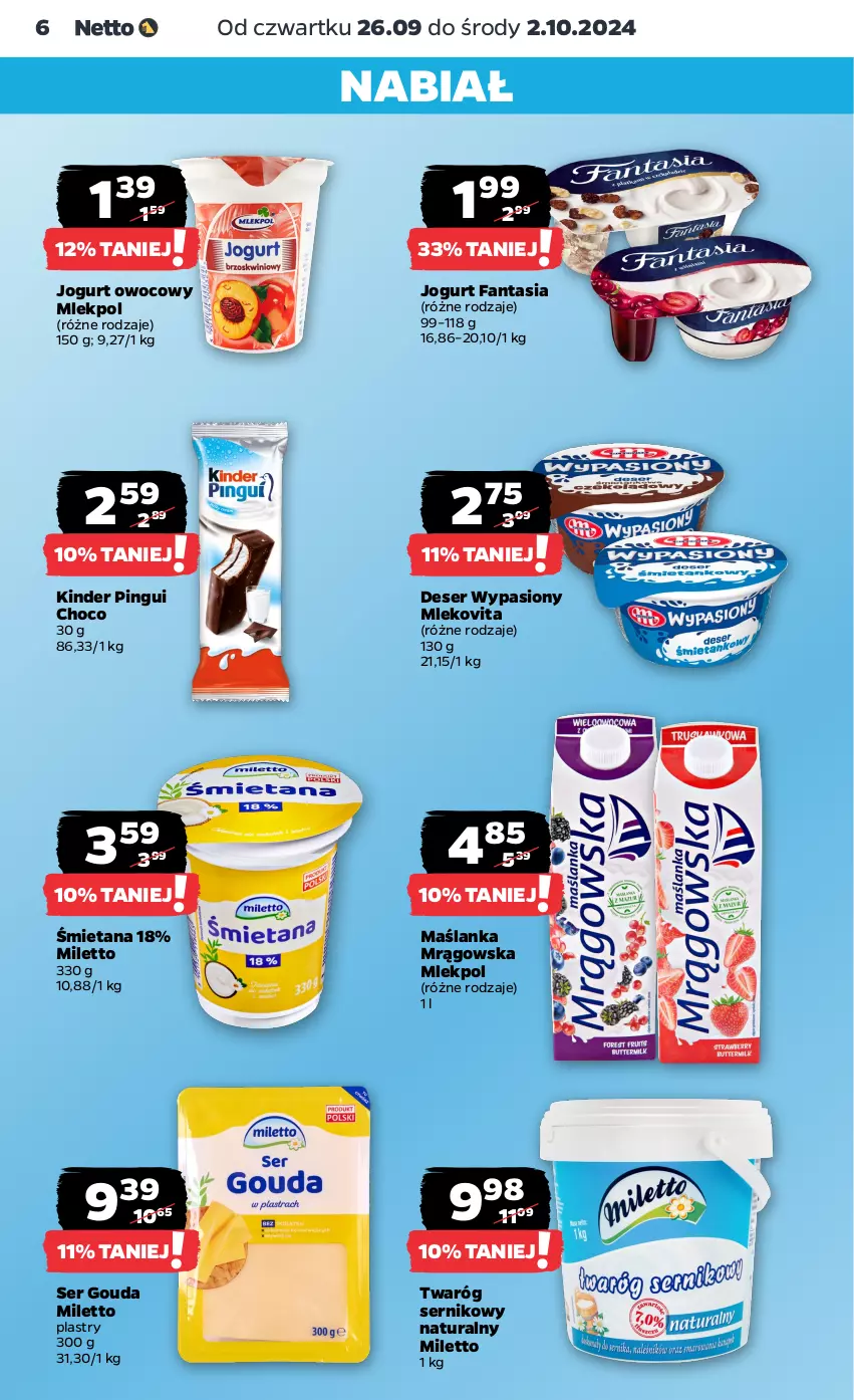 Gazetka promocyjna Netto - Netto Gazetka Food 39/24B - ważna 26.09 do 02.10.2024 - strona 6 - produkty: Deser, Fa, Fanta, Gouda, Jogurt, Jogurt owocowy, Kinder, Maślanka, Mleko, Mlekovita, Ser, Twaróg