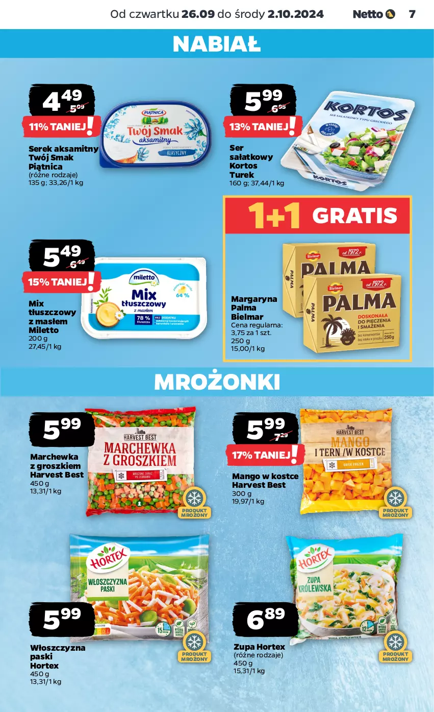 Gazetka promocyjna Netto - Netto Gazetka Food 39/24B - ważna 26.09 do 02.10.2024 - strona 7 - produkty: Aksam, Gra, Hortex, Mango, Marchewka, Margaryna, Palma, Piątnica, Sałat, Ser, Serek, Twój Smak, Zupa