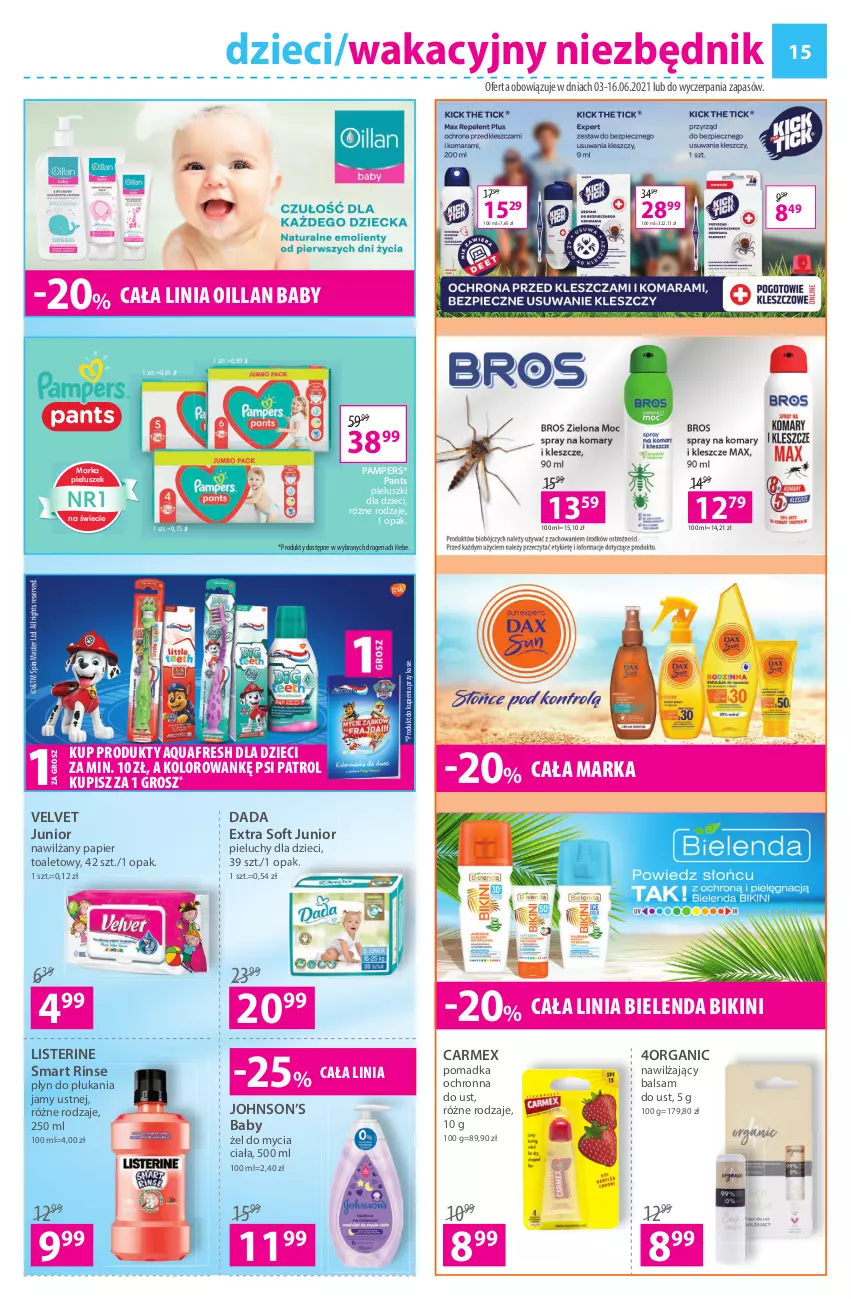 Gazetka promocyjna Hebe - Zdrowie i piękno - ważna 03.06 do 16.06.2021 - strona 15 - produkty: Aquafresh, Balsam do ust, Bielenda, Bikini, Dada, Dzieci, Listerine, Nawilżający balsam, Nawilżany papier, Oillan, Pampers, Papier, Papier toaletowy, Pieluchy, Płyn do płukania, Płyn do płukania jamy ustnej, Psi Patrol, Velvet