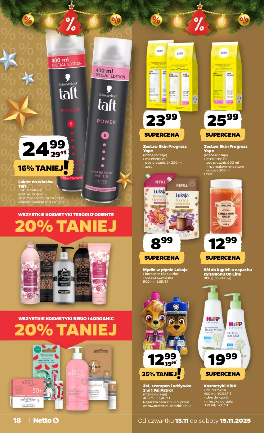 Gazetka promocyjna Netto - Od Czwartku - ważna 13.11 do 15.11.2025 - strona 18 - produkty: Balsam do ciała, Czekolada, Gres, HiPP, Lakier, Lakier do włosów, Luksja, Mleczko, Mleczko do ciała, Mydło, Mydło w płynie, Odżywka, Płyn do kąpieli, Psi Patrol, Sól, Sól do kąpieli, Szampon, Taft, Yope