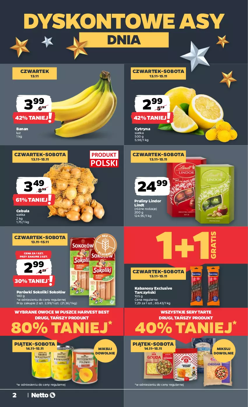 Gazetka promocyjna Netto - Od Czwartku - ważna 13.11 do 15.11.2025 - strona 2 - produkty: Cebula, Gra, Kabanos, Lindor, Lindt, Owoce, Parówki, Parówki sokoliki, Praliny, Ser, Siatka, Sok, Sokołów, Tarczyński