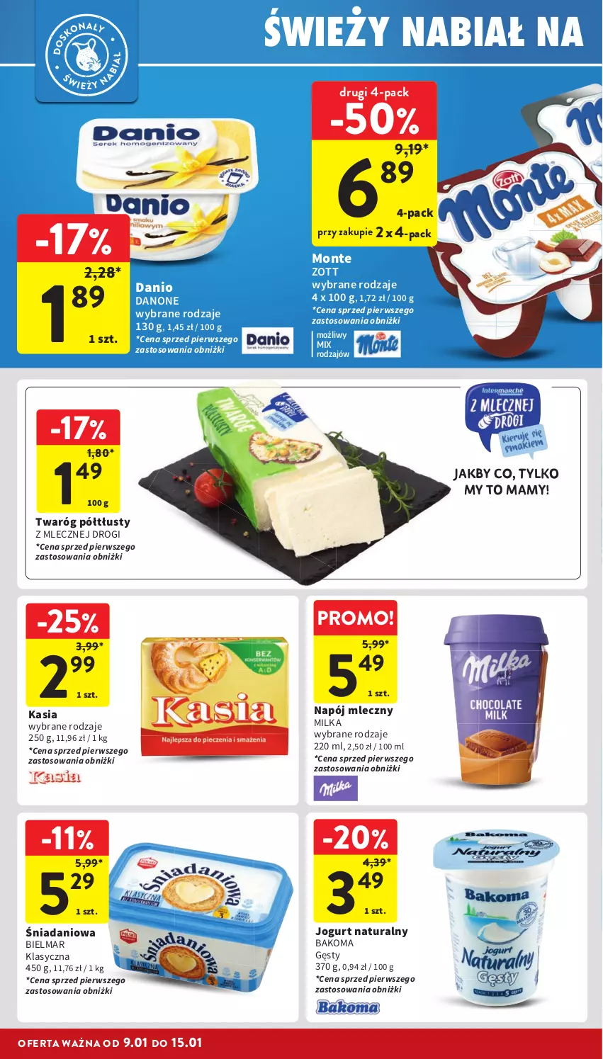 Gazetka promocyjna Intermarche - ważna 09.01 do 15.01.2025 - strona 22 - produkty: Bakoma, Danio, Danone, Jogurt, Jogurt naturalny, Kasia, Milka, Monte, Napój, Napój mleczny, Twaróg, Twaróg półtłusty, Zott